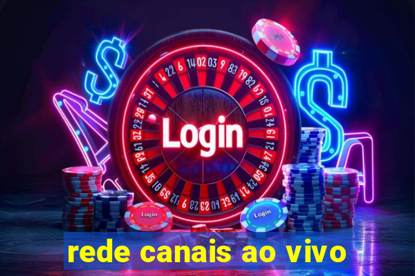 rede canais ao vivo